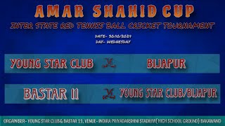 🔴Live  Day 6  YOUNG STAR CLUB VS BIJAPUR VS BASTAR 11  BAKAWAND AMAR SHAHID CUP [upl. by Brnaba]