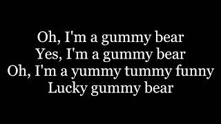 The Gummy Bear Song  lyrics  Long English Version [upl. by Enyrehtak972]