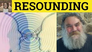 🔵 Resound  Resounding Meaning  Resoundingly  Examples  Resound Defined [upl. by Louls]