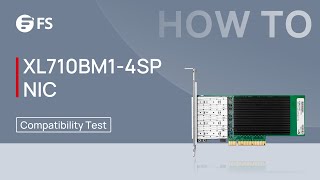 Transceiver and DAC Compatibility Test on XL710BM14SP Network Interface Card  FS [upl. by Ebbarta494]