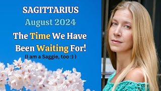 Sagittarius August 2024 THE TIME WE HAVE BEEN WAITING FOR Astrology Horoscope Forecast [upl. by Eniamart]