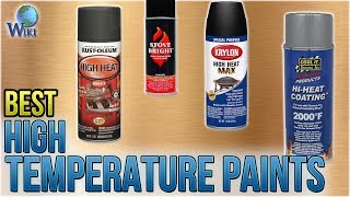 10 Best High Temperature Paints 2018 [upl. by Nocaj289]