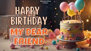 My Dear Friend Happy Birthday  Birthday Video Song  Birthday Songs With Names billionbestwishes [upl. by Siugram59]