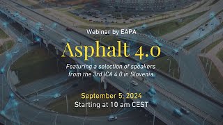 The EAPA Webinar on Asphalt 40 [upl. by Edahc]