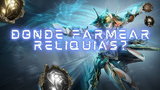 Warframe quotLos mejores sitios para farmear reliquias 2024quot [upl. by Nerad]