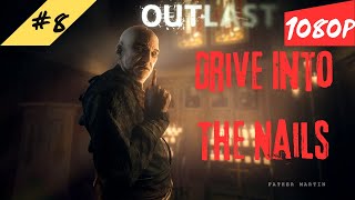 Outlast Eighth Gameplay Walkthrough Part  Drive To The Nails  हिंदी  1080P [upl. by Caddaric]