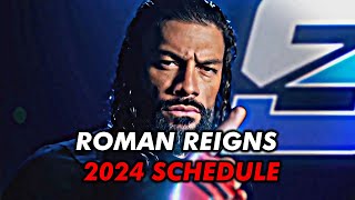 Roman Reigns 2024 Schedule Released Full Explain [upl. by Atileda]