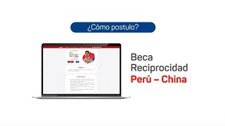 Beca Reciprocidad Perú  China tutorial de postulación [upl. by Cirenoj78]