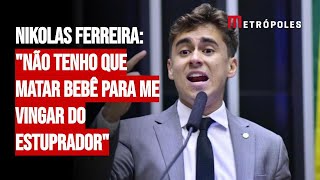 Nikolas Ferreira quotNão tenho que matar bebê para me vingar do estupradorquot [upl. by Mairem]