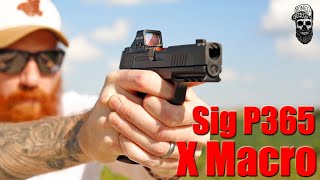 The Truth About the New Sig P365 X Macro 1000 Round Review [upl. by Ydissahc687]