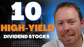 10 High Yield Dividend Stocks For HUGE Income [upl. by Manley]