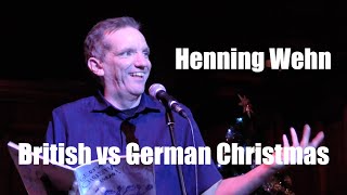 Henning Wehn  British vs German Christmas [upl. by Ynafets507]