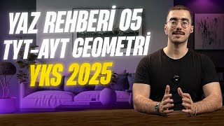 YAZ REHBERİ 05 TYTAYT GEOMETRİ  yks yks2025 [upl. by Acnaib723]