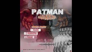 Patman Babamukuru Mabarz pro by TexasMadeiT [upl. by Akemet]