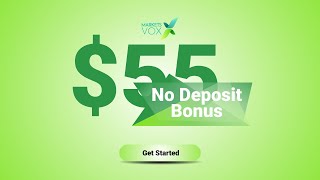 Welcome Forex 55 No Deposit Bonus at Markets Vox  Fxnewinfocom [upl. by Etnoek]