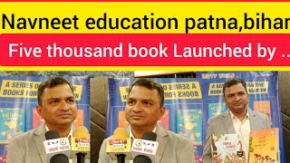 Navneet education patna bihar five thousand book Launched navneet books [upl. by Creedon364]