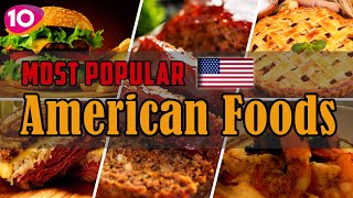 Incredible Top 10 Most Popular AmericanUSA Foods  USA Street Foods  Traditional American Cuisine [upl. by Seaver]