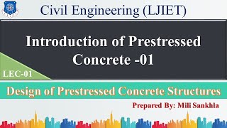 Lec01Introduction of Prestressed Concrete  Design of Prestressed concrete Structures Civil Engg [upl. by Jere]