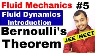 Fluids 05  Fluid Dynamics 1  Introduction  Bernoullis Theorem JEE MAINS  NEET [upl. by Naujahs]