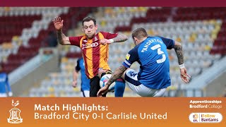 MATCH HIGHLIGHTS Bradford City 01 Carlisle United [upl. by Suckow63]