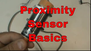 Proximity Sensor Basics PNP capacitive [upl. by Sybil]