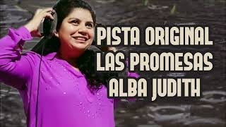 LAS PROMESAS SON TUYAS karaoke Alba Judith pista original [upl. by Dodd760]