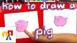 How To Draw A Pig For Young Artists [upl. by Samid]