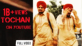 Tochan Sidhu Moose Wala Full Video [upl. by Grieve]