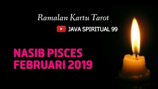 Ramalan PISCES FEBRUARI 2019 [upl. by Yvor992]