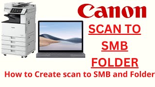 How to make scan to SMB and Folder on Canon IR Advance machines [upl. by Alana]