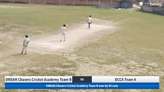 Live Cricket Match  DREAM Chasers Cricket Academy Team B vs DCCA Team A  07Nov24 0900 AM 1 [upl. by Yeargain839]