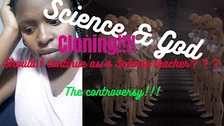 Cloning vs Christianity can a Christian be a Science teacher [upl. by Sallee210]