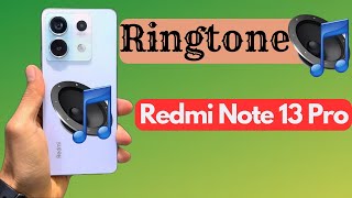 How to set ringtone in redmi note 13 pro 5g  Redmi note 13 pro ringtone change setting [upl. by Croom]