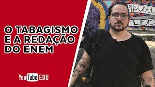 Provável tema Enem 2020 O tabagismo e a REDAÇÃO do Enem [upl. by Trista]