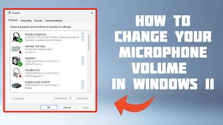 How To Change Your Microphone Volume in Windows 11 2024 [upl. by Hadwin248]