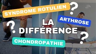 Syndrome rotulien chondropathie et arthrose Quelle différence [upl. by Eiral]