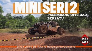 SCS 3 MINI SERI 2 POB SIRKUIT LANUD SRI MULYONO HERLAMBANG PALEMBANG [upl. by Penthea]