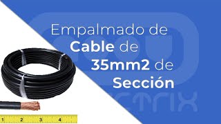 Empalmando cables de 35mm2 de sección con Empalmes de cobre estañado [upl. by Moseley]