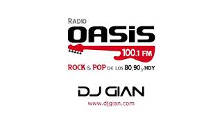 DJ GIAN  RADIO OASIS MIX 21 Pop Rock Español  Ingles 80s [upl. by Yaresed]