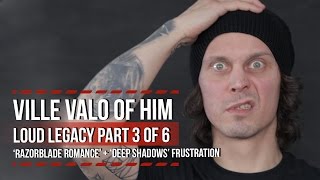 HIMs Ville Valo on Razorblade Romance  Deep Shadows Frustration [upl. by Esnahc]