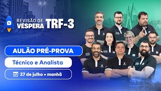 📅 AULÃO PRÉPROVA  Revisão de Véspera TRF3  Técnico e Analista Judiciário  SÁBADO  MANHÃ [upl. by Seitz806]