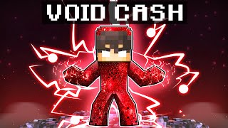 Becoming VOID CASH In Minecraft [upl. by Ihskaneem615]