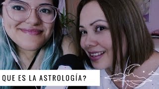 ASMR CHILEESPAÑOL  ¿Qué es la Astrología y para qué sirve Con Xio Colmenares 💫🌙🌠 [upl. by Eladnyl]