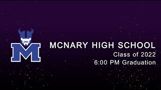 McNary High School 2022 Graduation 600 PM [upl. by Laehcor]