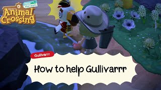 How to help Gullivarrr  Animal Crossing New Horizons  Finding the communicator [upl. by Jaworski]