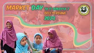 MARKET DAY TK IT BUNAYYA 7 Al Hijrah 2 Deli Serdang 2023 [upl. by Schnurr]