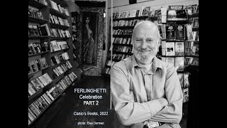 PART 2 Celebrating Lawrence Ferlinghetti [upl. by Assin]