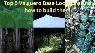 Top 5 Valguero base spots and How to Build Them in Ark Ark Survival Evolved [upl. by Noffets349]