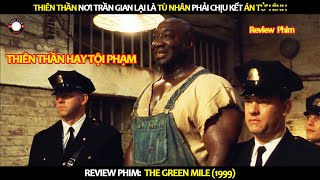 Review Phim Thiên Thần nơi trần gian lại là Tò Nhân phải chịu kết án Tử Hình [upl. by Nich311]