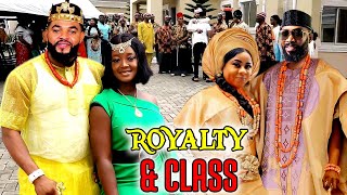 Royalty amp Class COMPLETE NEW MOVIELuchy Donalds amp Stephen Odimgbe 2023 Latest Nig Movie [upl. by Esiralc]